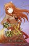 [Spice & Wolf Light Novel 09] • Spice and Wolf 09
